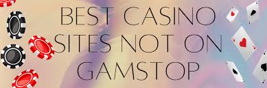 Discovering Casino Sites Not on Gamstop -1815598826